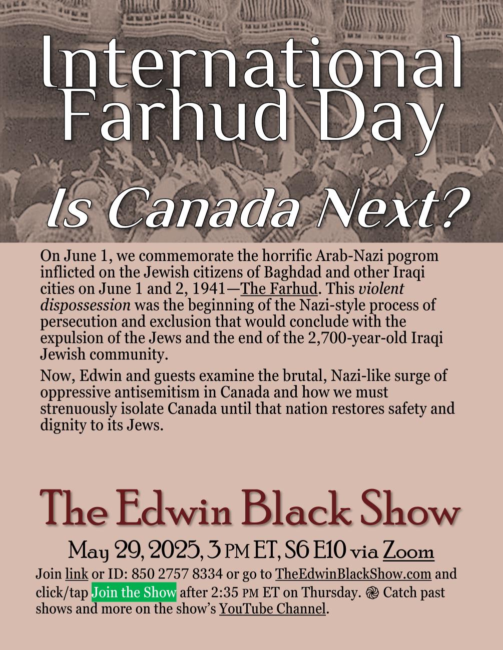 S6 E10: International Farhud Day — Is Canada Next?