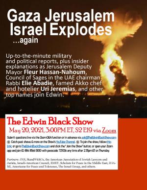 EB Show S2 E19 Gaza Jerusalem Israel Explodes ... Again