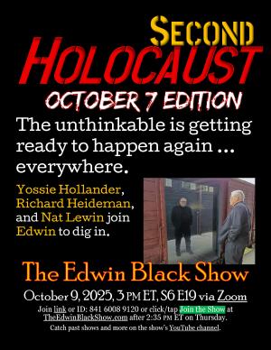 Second Holocaust: The October 7 Edition