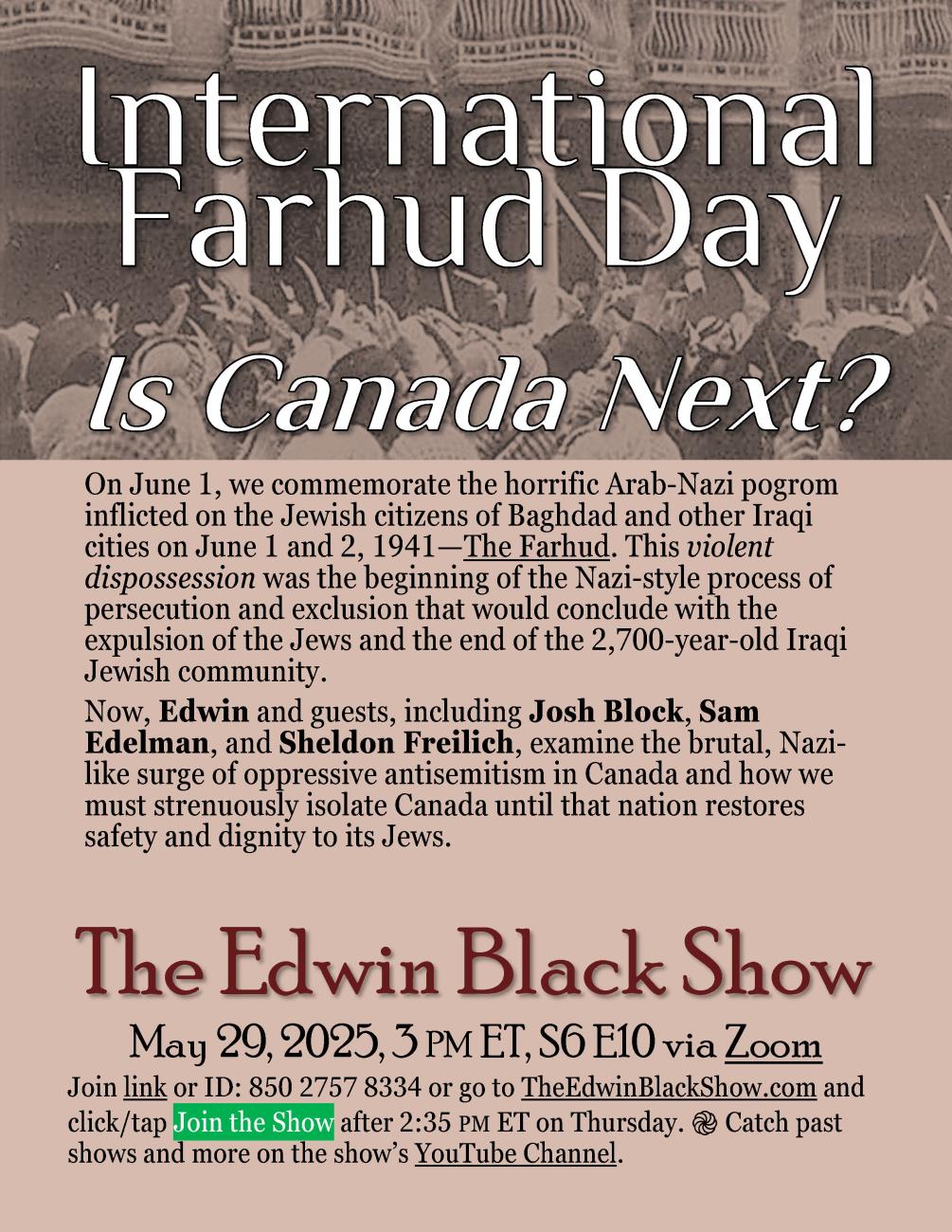 S6 E10: International Farhud Day — Is Canada Next?