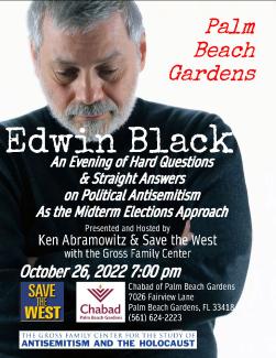 Special Event: Edwin Black, Palm Beach Gardens, Oct 26, 2022