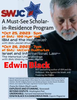Special Event: Edwin Black Scholar-in-Residence for SWJC at SMU