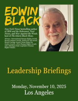 Special Event: Edwin Black Presents Leadership Briefings in Los Angeles