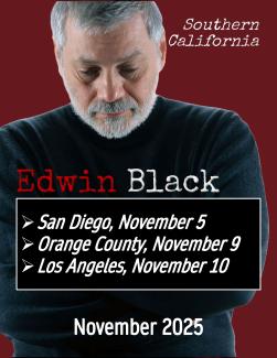 Special Events: Edwin Black in Southern California, November 2025